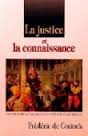 La justice et la connaissance 